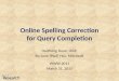 Online Spelling Correction for Query Completion