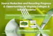 Source Reduction and Recycling Progress  & Opportunities in Virginia Colleges & School Systems