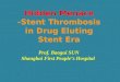 Hidden Menace -Stent Thrombosis in Drug Eluting Stent Era
