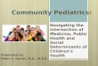 Community  Pediatrics :