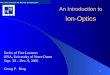 An Introduction to Ion-Optics