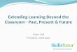 Extending Learning Beyond the Classroom - Past, Present & Future