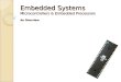 Embedded Systems Microcontrollers & Embedded Processors An Overview