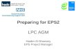 Preparing for EPS2 LPC AGM Haider Al-Shamary EPS Project Manager