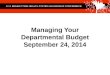 Managing Your Departmental Budget September 24, 2014