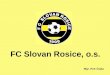 FC Slovan Rosice, o.s
