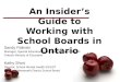 An Insider’s Guide to Working with School  Boards in Ontario
