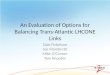 An Evaluation of Options for Balancing Trans-Atlantic LHCONE Links