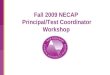 Fall 2009 NECAP  Principal/Test Coordinator Workshop