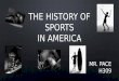 The History Of Sports In America