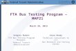 FTA Bus Testing Program – MAP21  March 28, 2013