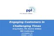 Engaging Customers in Challenging Times Greg Dudkin, PPL Electric Utilities MEC Conference