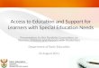 Access to Education and Support for Learners with Special Education Needs