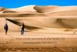 Una storia racconta di due amici che camminavano nel deserto