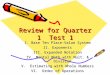 Review for Quarter 1  Test 1