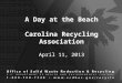 A Day at the Beach Carolina Recycling Association April 11, 2013