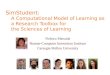 SimStudent: A Computational Model of Learning as a Research Toolbox for  the Sciences of Learning