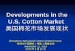 Developments in the U.S. Cotton Market  美国棉花市场发展现状