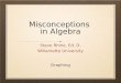 Misconceptions  in Algebra