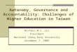 Autonomy, Governance and Accountability: Challenges of Higher Education in Taiwan