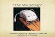 “The Mousetrap”