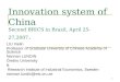 Innovation system of China Second BRICS in Brazil, April 25-27,2007 