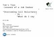 Tom’s Tips Lessons of a Job Seeker “Overcoming Call Reluctance”  - Or –
