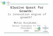 Elusive Quest for Growth: Is innovation engine of growth?