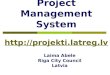 Project Management System projekti.latreg.lv