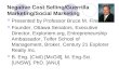 Negative Cost Selling/Guerrilla Marketing/Social Marketing