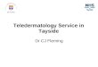 Teledermatology Service in Tayside