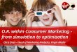 O.R. within Consumer Marketing - from simulation to optimisation