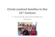 Christ-centred families in the 21 st  Century