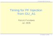 Timing for PF Injection  from GU_A1