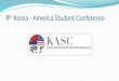8 th Korea - America Student Conference