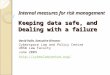 Internal measures for risk management Keeping data safe, and  Dealing with a failure
