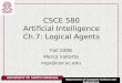 CSCE 580 Artificial Intelligence Ch.7: Logical Agents