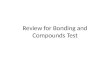 Review for Bonding and Compounds Test