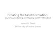 Creating the Next Revolution: Launching, Sustaining and Flipping  a $500  M illion Deal