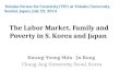 The Labor Market, Family and Poverty in S. Korea and Japan
