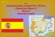 Тема: Іспанія.Іспанія  на  межі  ХV—ХVІ ст.  Правління  Карла V.  Філіп  II.  Занепад Іспанії 