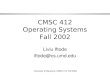 CMSC 412 Operating Systems Fall 2002