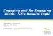 Engaging and Re-Engaging Youth:  NE’s Results Topic