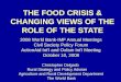 THE FOOD CRISIS & CHANGING VIEWS OF THE ROLE OF THE STATE