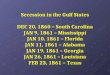 Secession in the Gulf States DEC 20, 1860 – South Carolina JAN 9, 1861 – Mississippi