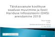 Täiskasvanute koolituse seaduse muutmine ja Eesti Hariduse Infosüsteemi (EHIS) arendamine 2010