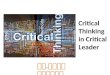 Critical Thinking in Critical Leader