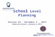 School  Level Planning Session #2 – December 5 , 2012 Make-Up Session – January 4, 2013