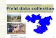 Field data collection