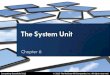 Describe the six basic types of  system units 